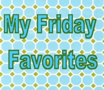 My Friday Favorites_aqua